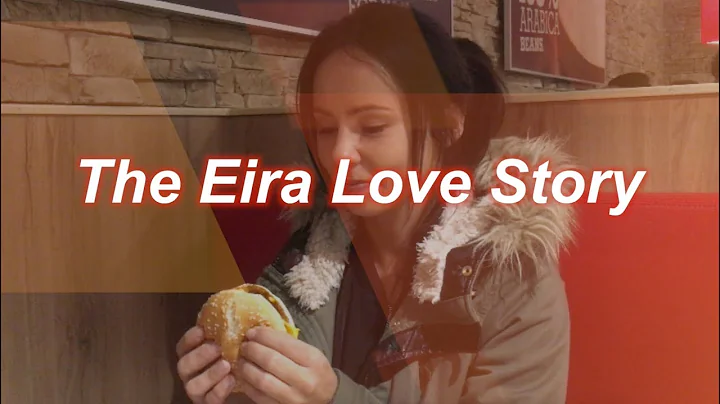 The Eira Love Story