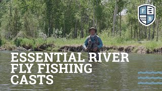 'Essential River Fly Fishing Casts' - Far Bank Fly Fishing School, Episode 11