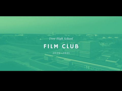 Troy High Film Club Introduction Video