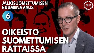 Oikeisto suomettumisen rattaissa - Jälkisuomettumisen ruumiinavaus 6