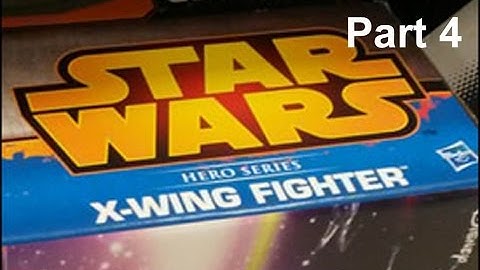 Hasbro Hero Series X-Wing Fighter Conversion; Part 4