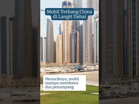 Mobil Listrik China Terbang di Langit Dubai