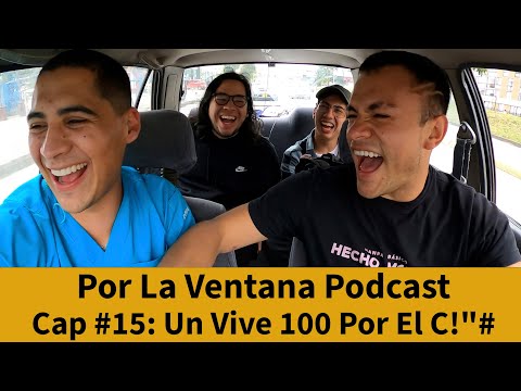 Por La Ventana Podcast : Un Vive 100 Por El C!"#
