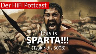 This is SPARTA!!! Tsakiridis 300B und Vorverstärker im Test