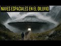 EL DILUVIO Y 🛸EL CONTACTO EXTRATERRESTRE🛸 - capitulo 15- El libro secreto de juan.