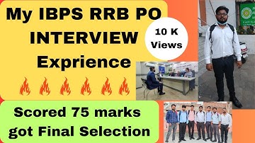 My IBPS RRB PO INTERVIEW Exprience | how I Scored 75 marks got and Final Selection | SELECTED AS PO