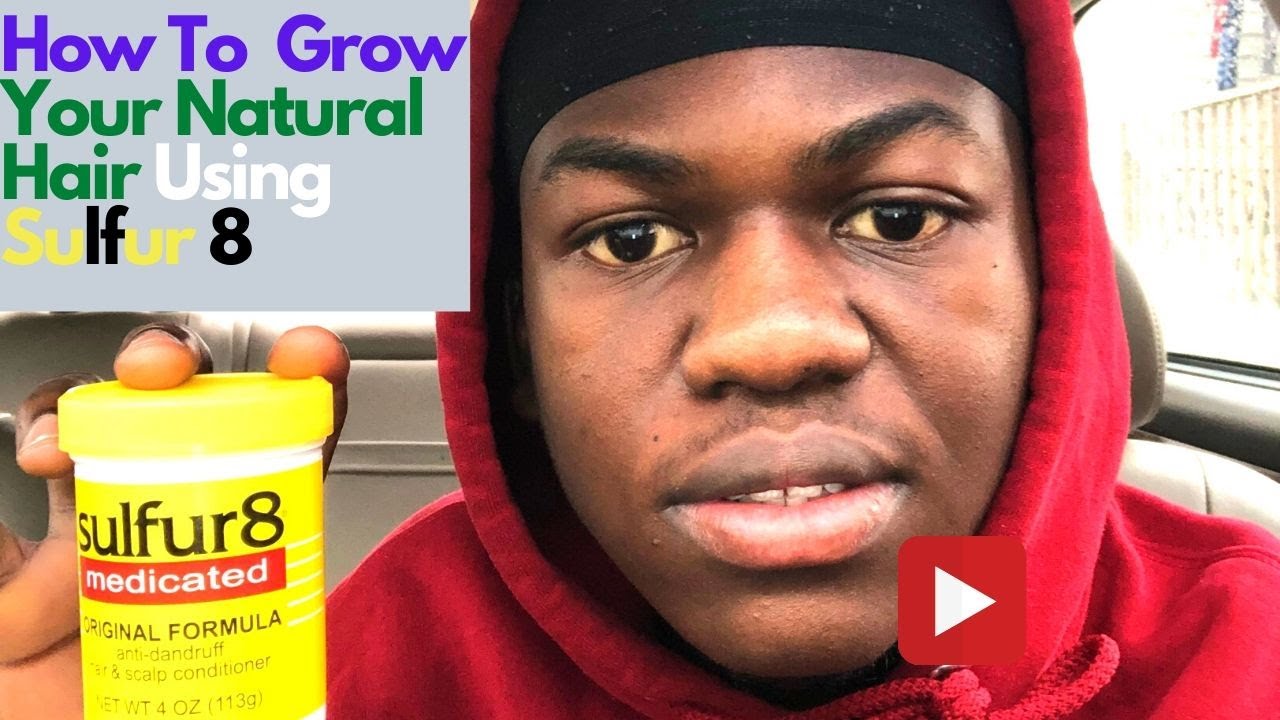 How to grow your natural hair using sulfur 8 YouTube