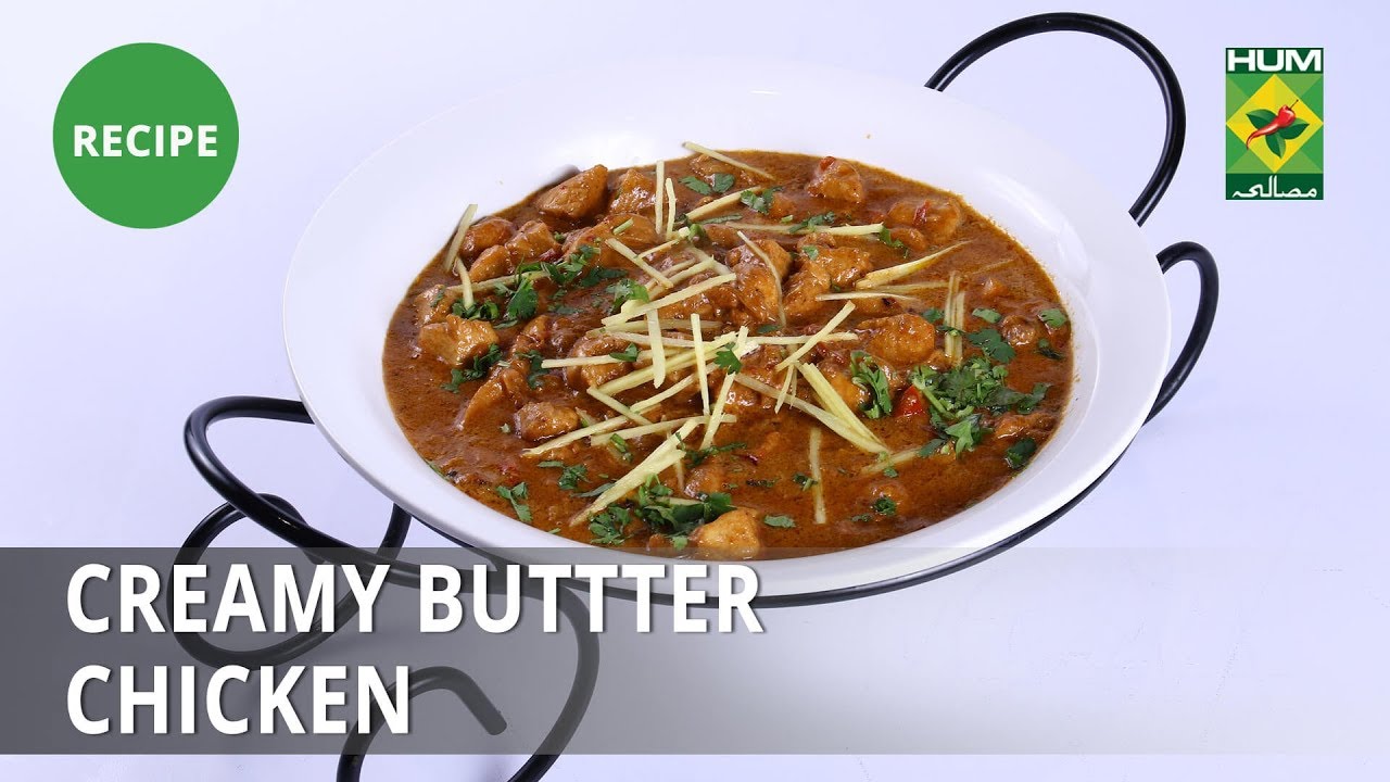 Creamy Butter Chicken Recipe | Mehboob's Kitchen | Mehboob Khan | Desi Food