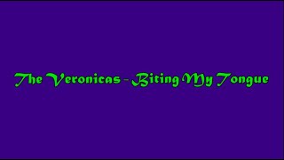The Veronicas - Biting My Tongue [Lyric Video]