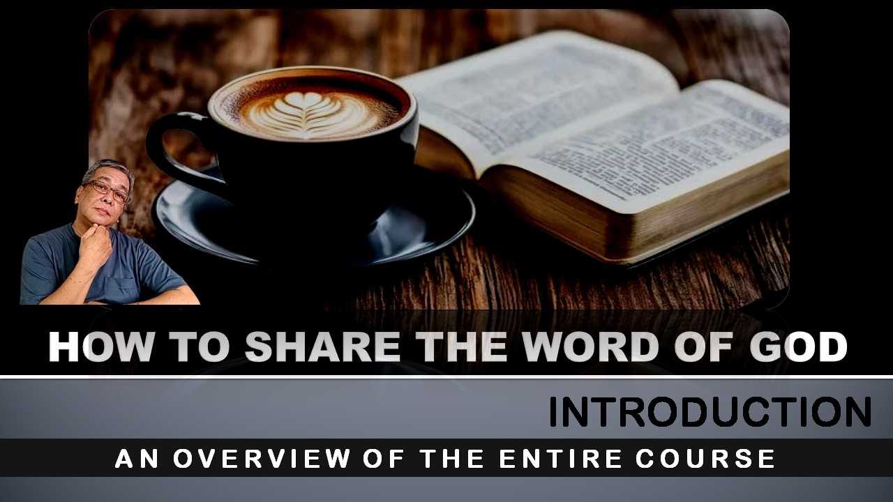 HOW TO SHARE THE WORD OF GOD   INTRODUCTION