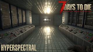 7 Days To Die (V 2.6) - Hyperspectral (700th Episode Special)