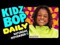 KIDZ BOP Daily - Saturday, November 11