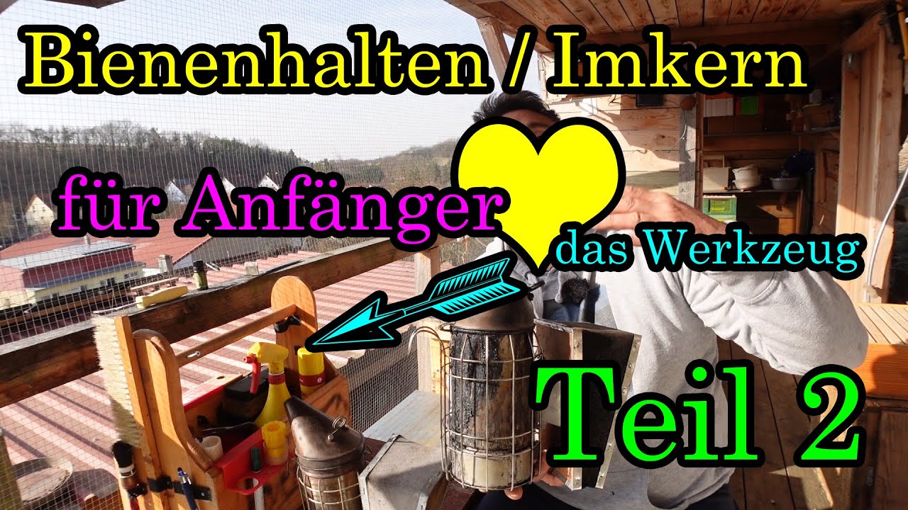Einstieg in die Imkerei- Bienenhaltung Teil 2  das Werkzeug Smoker usw...
