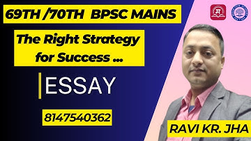 || 69th/70th BPSC (Mains) Essay || Strategy || by Ravi Kumar Jha ||