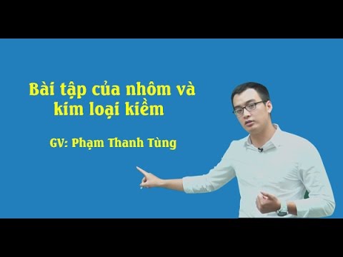 Video Bài tập về nhôm và kim loại kiềm - Lớp 12 - Thầy Phạm... - youtube