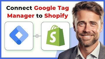 How to Connect Google Tag Manager to Shopify (Full 2024 Guide)