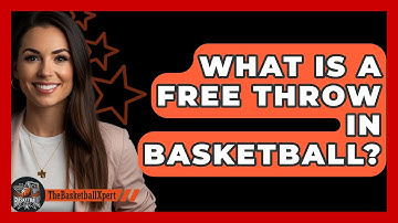 What Is A Free Throw In Basketball? - The Basketball Xpert