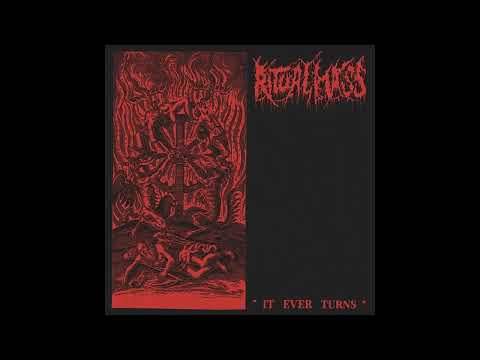 Ritual Mass — RITUAL MASS - It Ever Turns [Full Album]