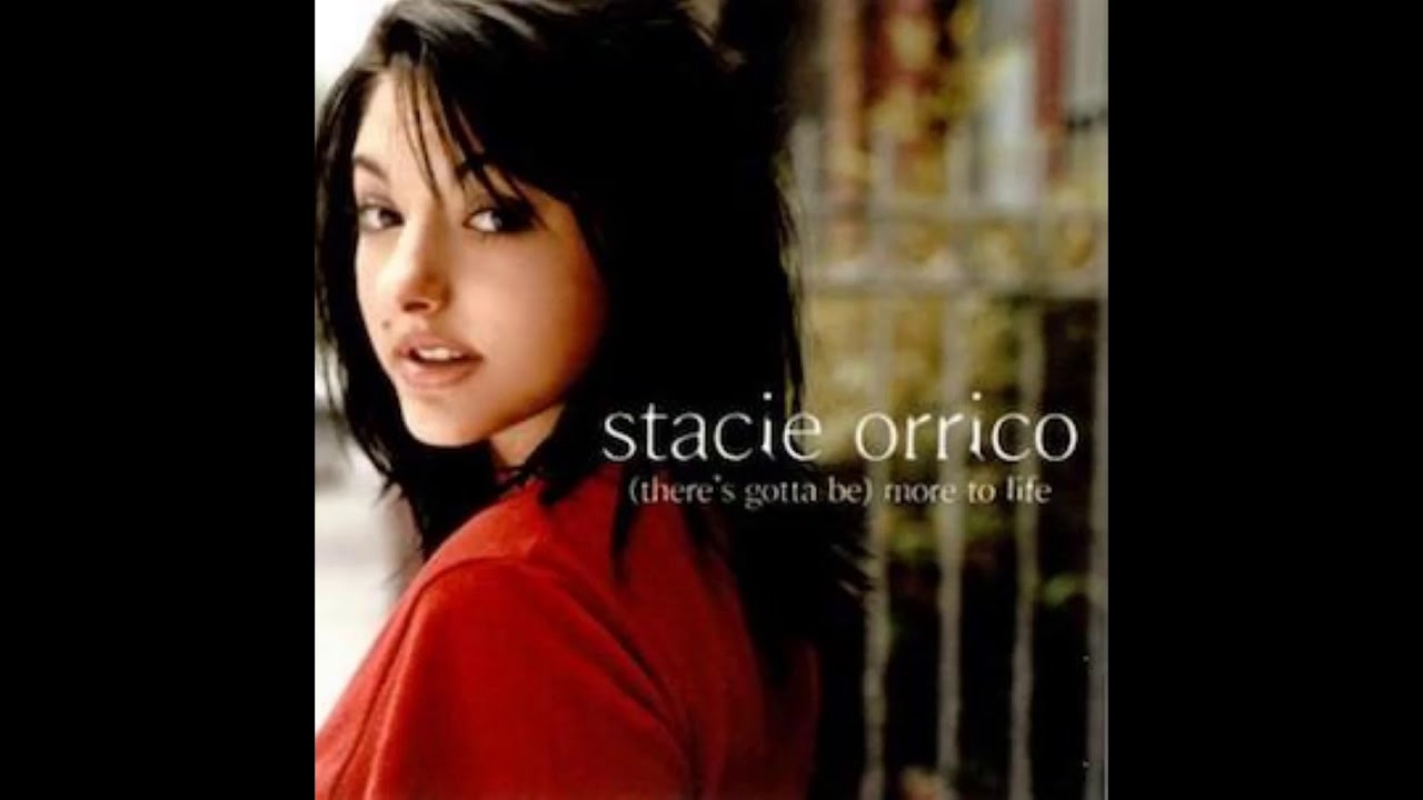 Stacie Orrico   (There's Gotta Be) More To Life