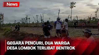 Satu Warga Terciduk Mencuri, Dua Warga Desa Lombok Terlibat Bentrok