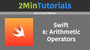 Swift Tutorials In 2 Minutes - 6 - Arithmetic Operators