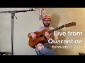 Live From Quarantine - February 8
