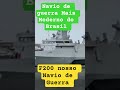 F200 Nosso Mais moderno Navio de guerra Brasil #military