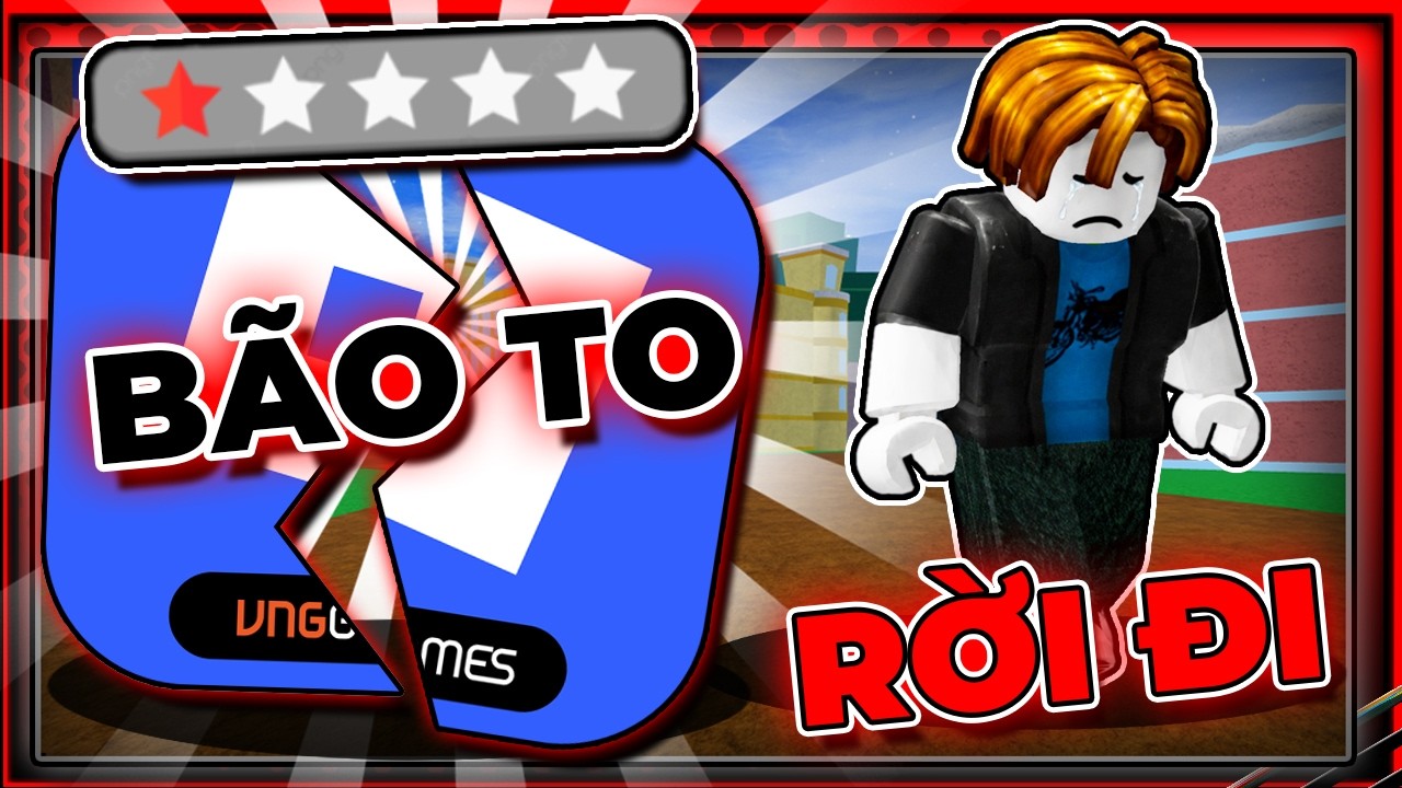 BẢN TIN ROBLOX - BÃO 1 SAO NGƯỜI CHƠI BỎ ĐI VÌ ROBLOX VN YẾU KÉM SAO...