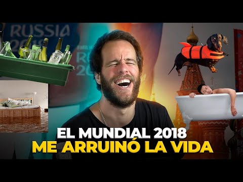 El MUNDIAL 2018 Me ARRUINÓ La VIDA- Anécdotas
