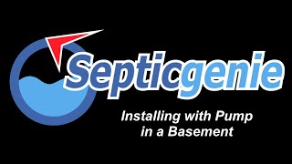 Installing the Septic Genie with Pump in Basement