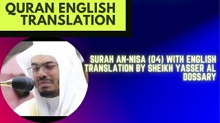 Surah An-Nisa (04) With English Translation By Sheikh Yasser Al Dossary