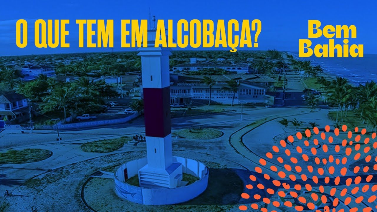 Alcobaca Ba AS BELEZAS DO MUNICÍPIO DE ALCOBAÇA | BEM BAHIA 21/03/2024 - YouTube