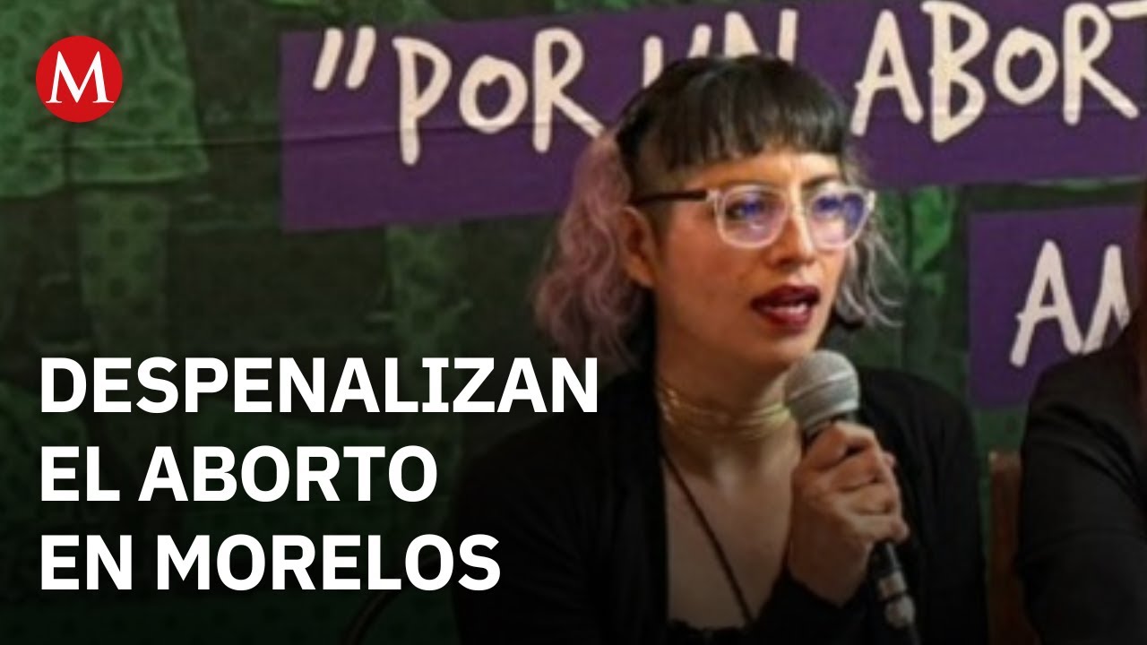 Gobierno de Morelos obligado a despenalizar el aborto tras resolución ...