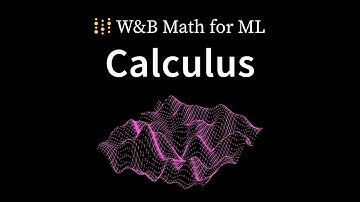 Calculus - Math for Machine Learning