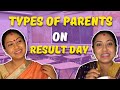 Types Of Parents On Result Day // Captain Nick