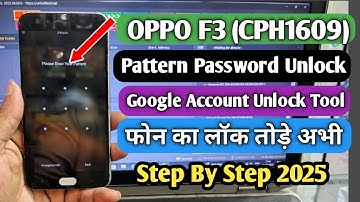Oppo F3 (Cph1609) Pattern Password Unlock Tool | Oppo F3 Frp Bypass | Oppo F3 Unlock Tool | F3 Frp