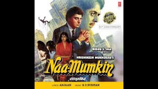 Bahut Door Hoke Bahut Paas Ho Tum - Kishore Kumar | NaaMumkin-1988 | MD: R D Burman | Lyrics: Anjaan