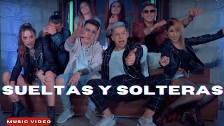 SUELTAS Y SOLTERAS (EL TRA) - Luandy, Diego Villacís DVM, Crish Ramirez, Defab.