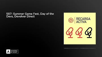 587: Summer Game Fest, Day of the Devs, Devolver Direct