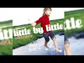 01: Little by Little - Kimi Monogatari