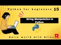Master Python | String manipulations | Episode 15