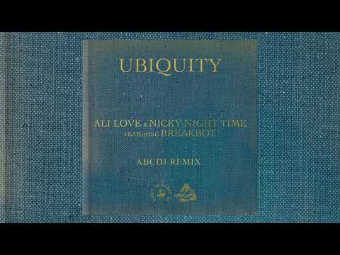 Ali Love & Nicky Night Time - Ubiquity (Feat. Breakbot) [ABCDJ Remix]
