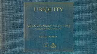 Ali Love & Nicky Night Time - Ubiquity (Feat. Breakbot) [ABCDJ Remix]