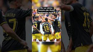 Papadopoulos über Hummels und Akanji beim BVB🔥😱! #bvb #shorts #akanji #hummels