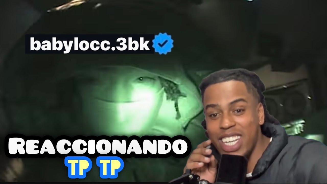 BABYLOCC - TP TP ( REACCIONANDO ) Shot. By @ChinolaFilms #spanishdrill 