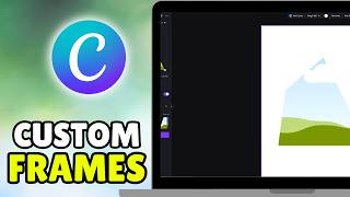 How To Make Custom Canva Frames To Sell (2026) - Full Guide