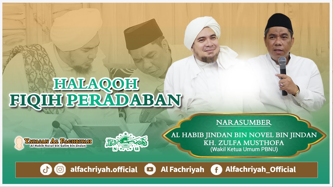 HALAQOH FIQIH PERADABAN | Habib Jindan bin Novel bin Jindan & KH. Zulfa Musthofa