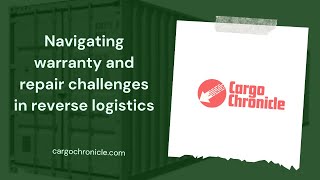 Navigating warranty and repair challenges in reverse logistics