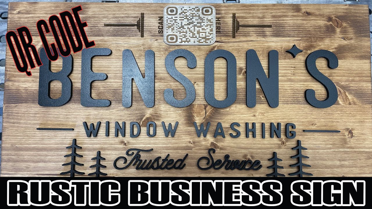 PART 2  - Rustic Business Sign  | QR Code for Phone Scanning! | BOSS LASER LS3655