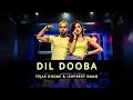 Dil dooba  tejas dhoke  ishpreet dang  dancefit live